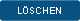 L�schen
